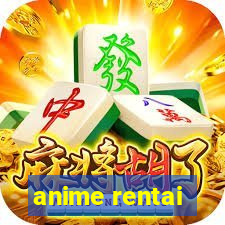 anime rentai